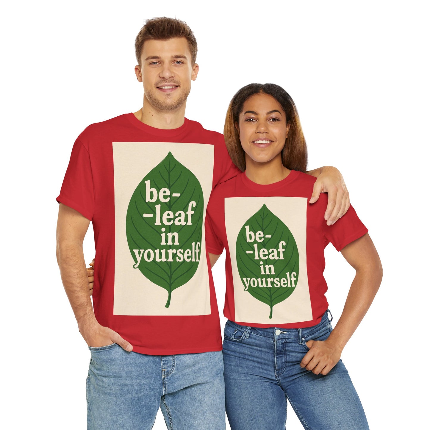 Be-leaf in Yourself Adult Unisex Tee