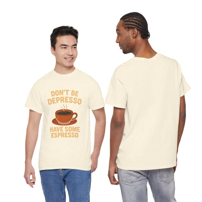Have Some Espresso Adult Unisex Tee