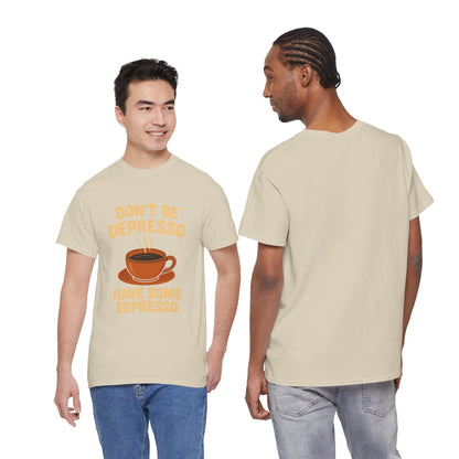 Have Some Espresso Adult Unisex Tee