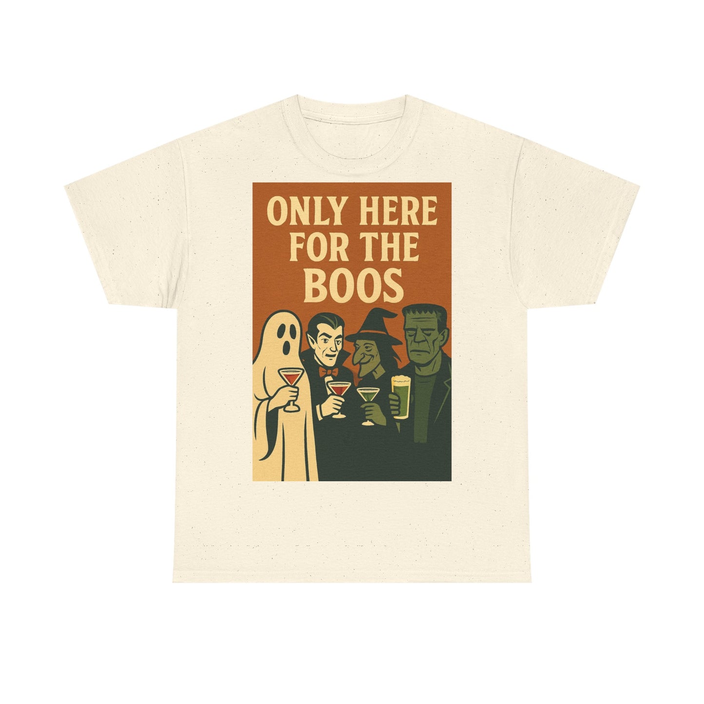 Only Here For The Boos Adult Unisex Tee