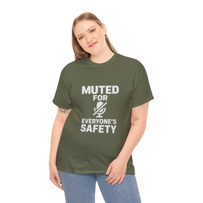 Muted For Everyone's Safety Graphic Tee