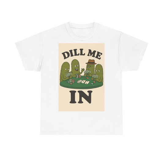 Dills Playing Poker Adult Unisex Tee