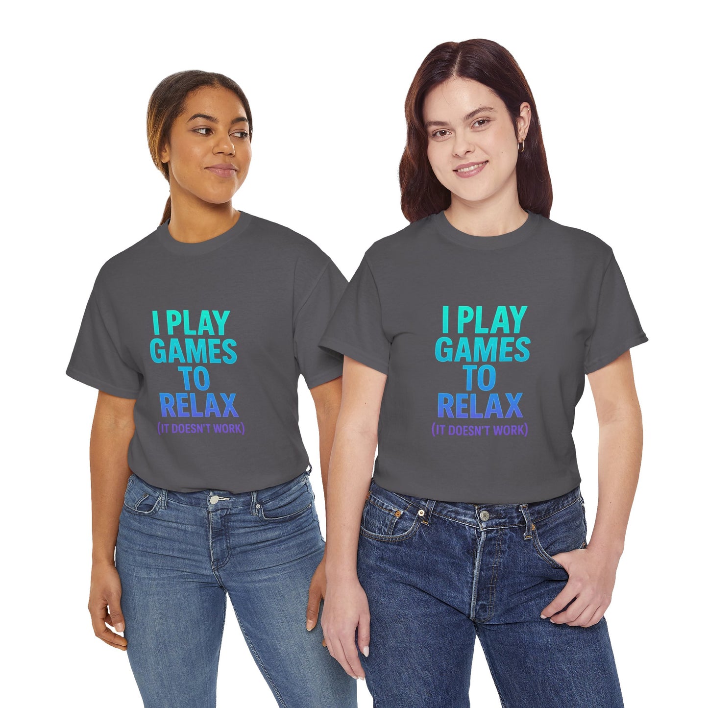 Relaxing Gamer T‑Shirt – "I Play Games to Relax (It Doesn't Work)"