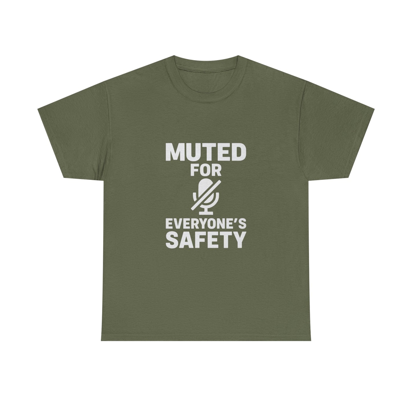 Muted For Everyone's Safety Graphic Tee