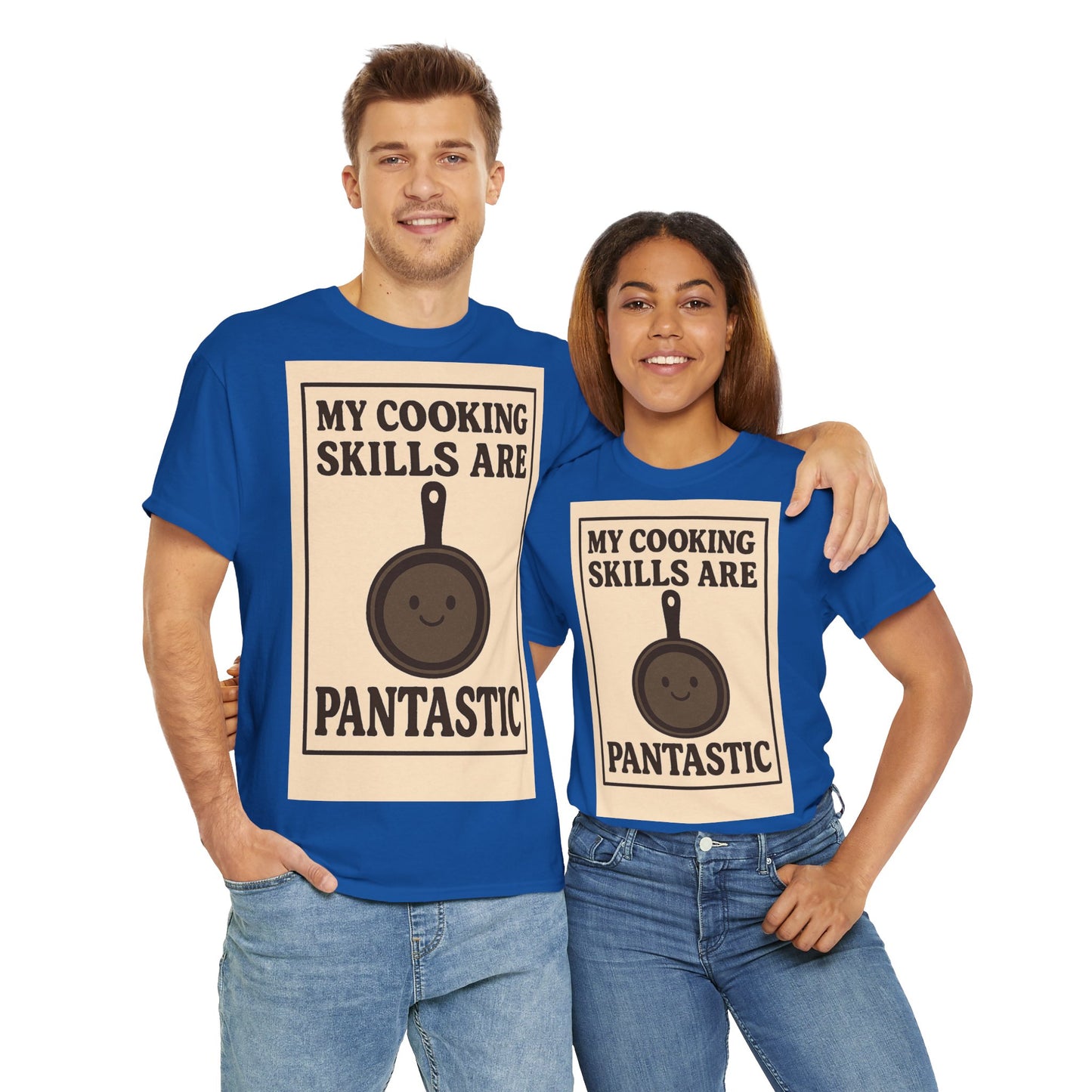 Pantastic Cooking Skills Adult Unisex Tee