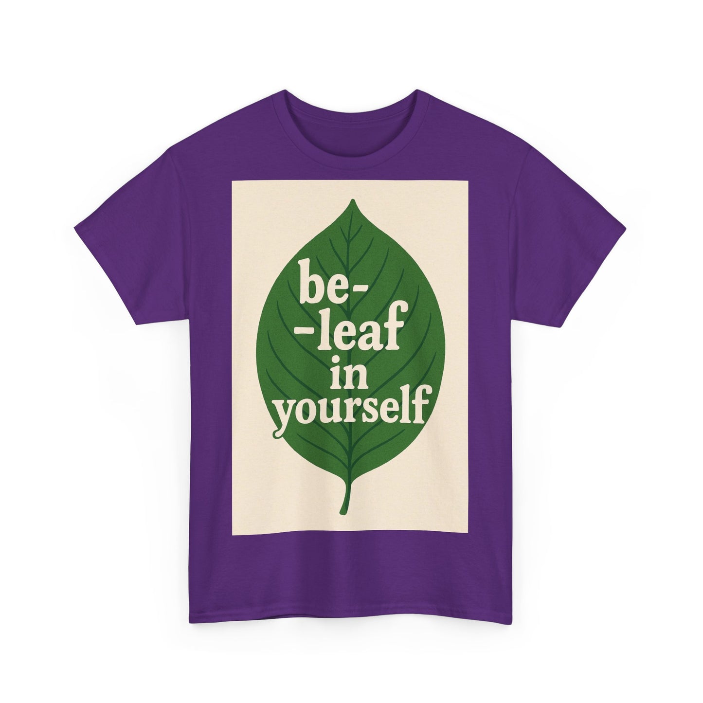 Be-leaf in Yourself Adult Unisex Tee