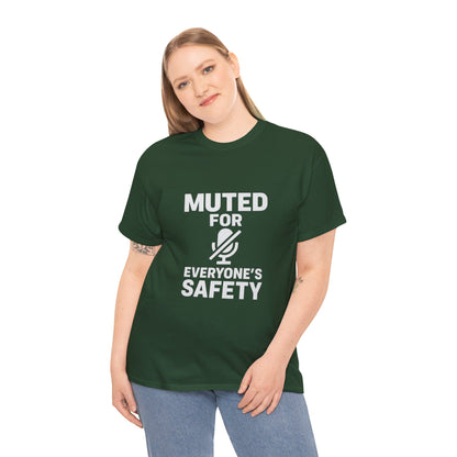 Muted For Everyone's Safety Graphic Tee