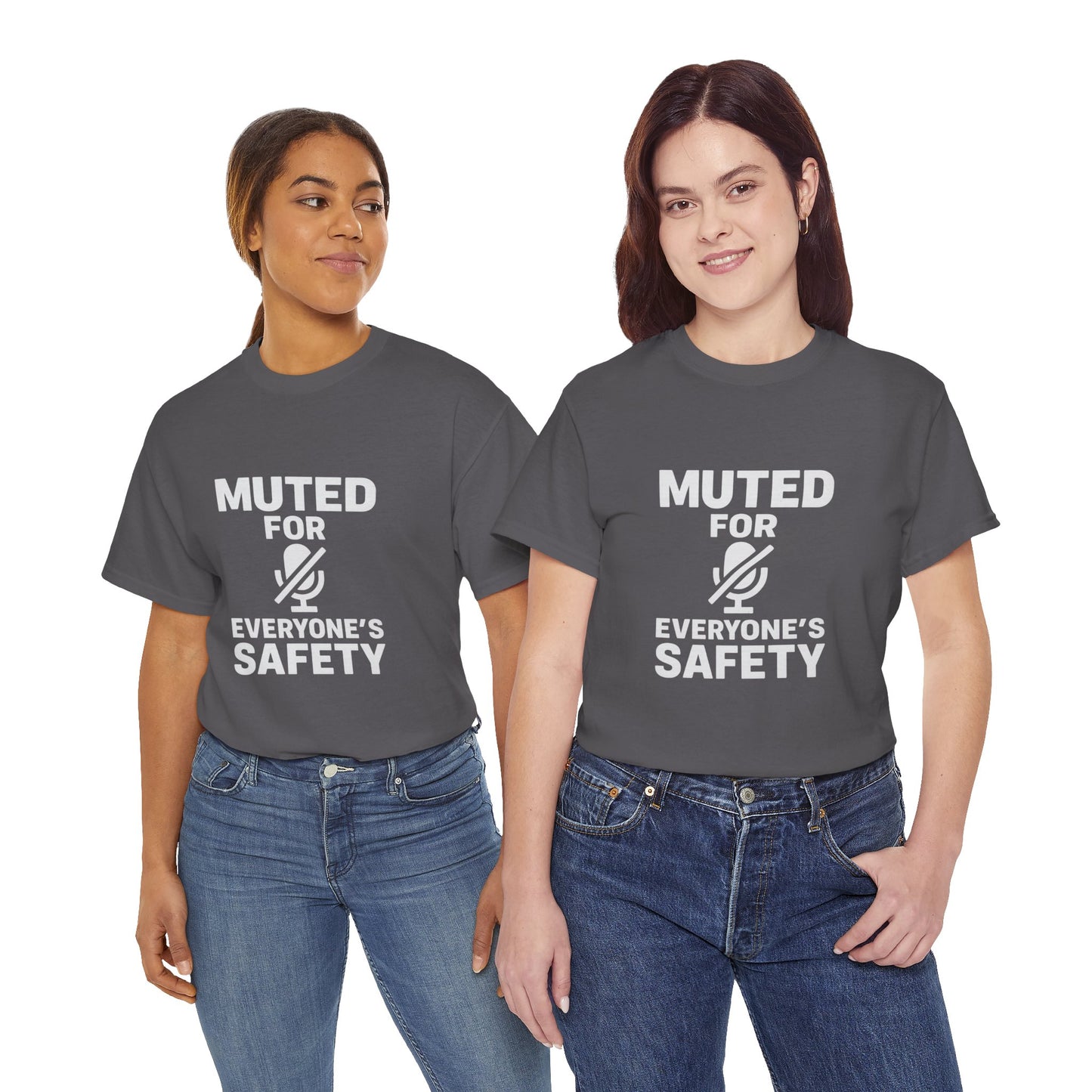 Muted For Everyone's Safety Graphic Tee